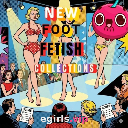 The Foot Fantasy